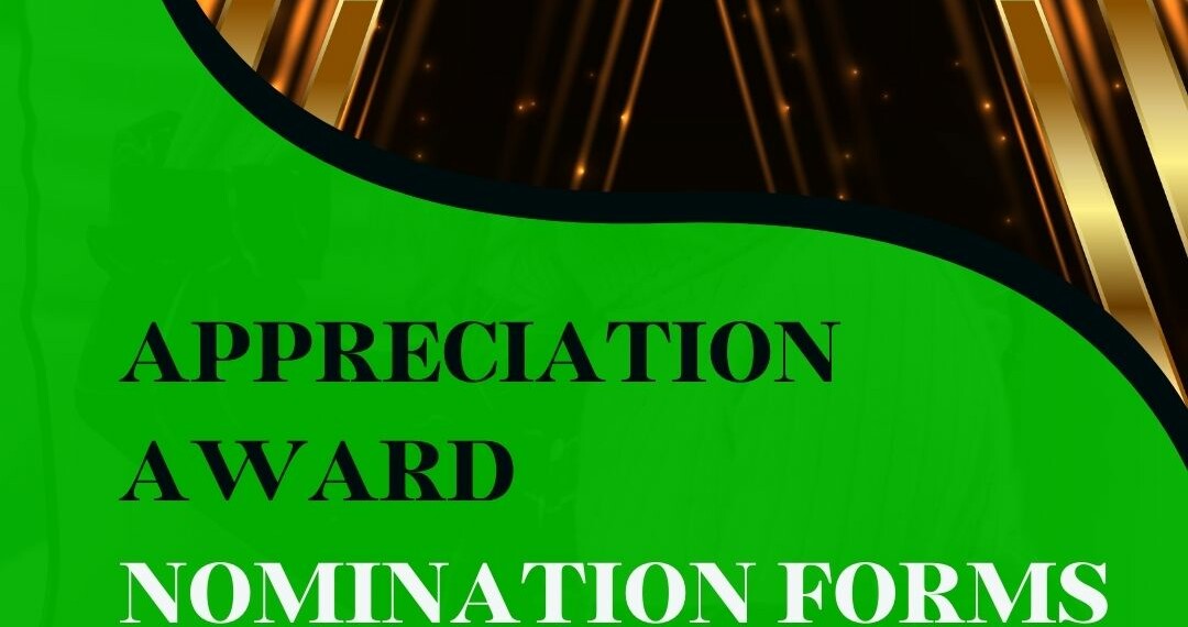 Appreciation Award Nomination Forms!